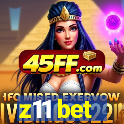 z11 bet